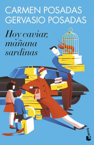 Hoy caviar, mañana sardinas (Novela) von BOOKET