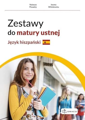 Zestawy do matury ustnej. Język hiszpański Zestawy do matury ustnej. Język hiszpański von Draco