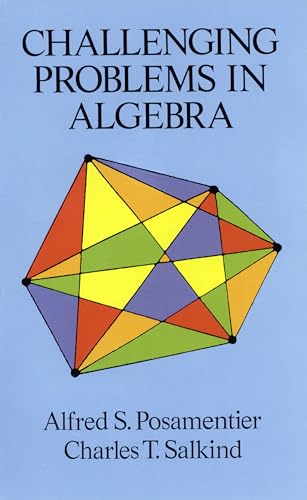 Challenging Problems in Algebra (Dover Books on Mathematics) von Dover Publications