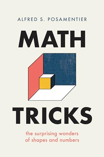 Math Tricks: The Surprising Wonders of Shapes and Numbers Math Tricks: The Surprising Wonders of Shapes and Numbers