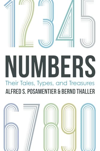 Numbers: Their Tales, Types, and Treasures Numbers: Their Tales, Types, and Treasures