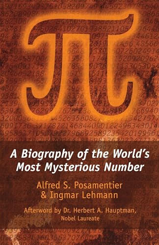 Pi: A Biography of the World's Most Mysterious Number von Prometheus