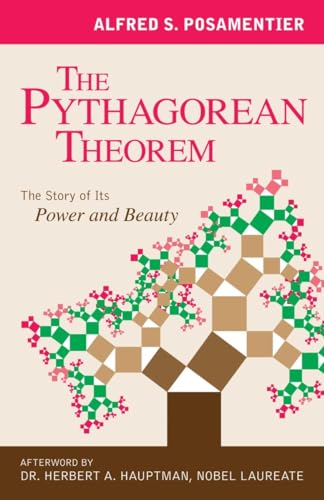 The Pythagorean Theorem: The Story of Its Power and Beauty