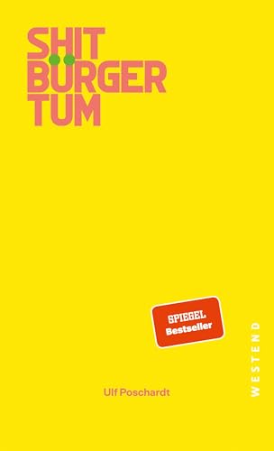 Shitbürgertum von Westend