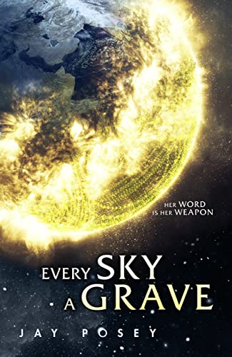 Every Sky A Grave (The Ascendance Series, Band 1)