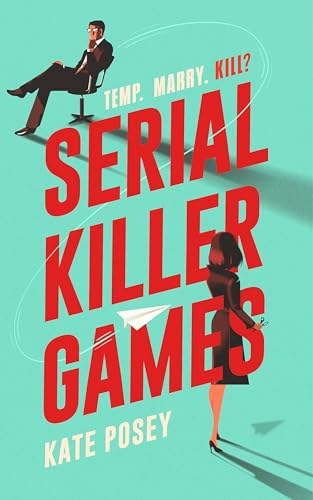 Serial Killer Games: The funny, sexy rom com with a heart of darkness for 2025 von Atlantic Books