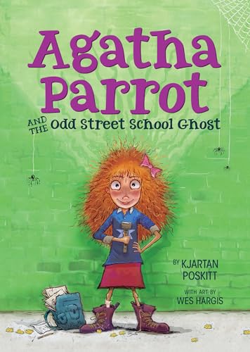 Agatha Parrot and the Odd Street School Ghost