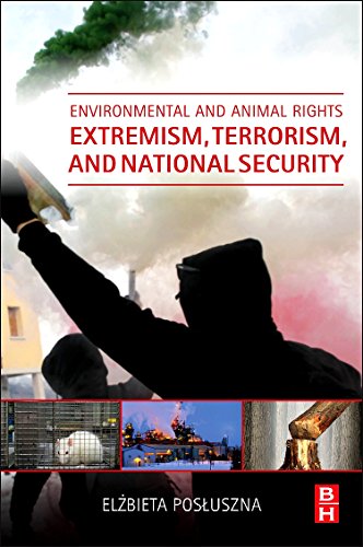Environmental and Animal Rights Extremism, Terrorism, and National Security von Butterworth-Heinemann