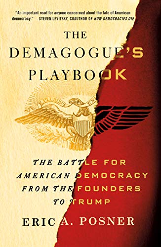 Demagogue's Playbook: The Battle for American Democracy from the Founders to Trump