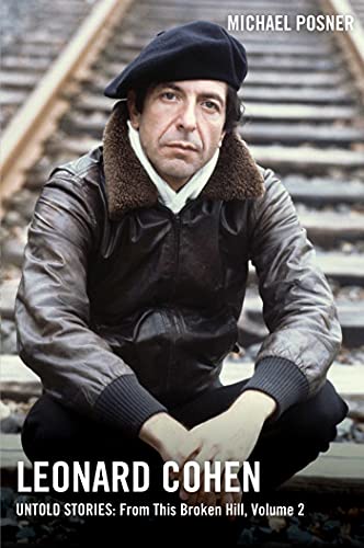 Leonard Cohen, Untold Stories: From This Broken Hill, Volume 2 (Volume 2): < (Leonard Cohen, Untold Stories series, Band 2)