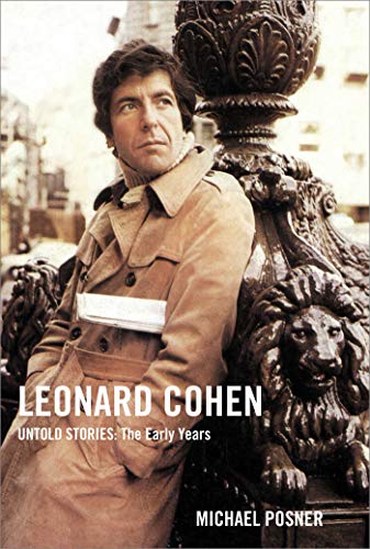 Leonard Cohen, Untold Stories: The Early Years (Volume 1) (Leonard Cohen, Untold Stories series, Band 1) von Simon & Schuster