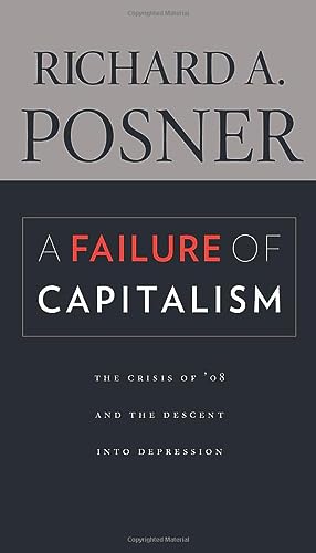 A Failure of Capitalism: The Crisis of '08 and the Descent into Depression