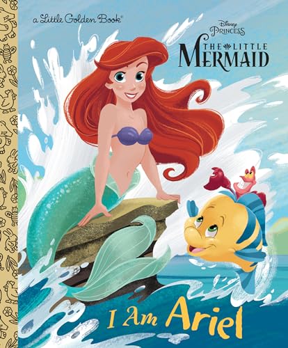 I Am Ariel (Disney Princess) (Little Golden Books: Disney Princess The Little Mermaid)
