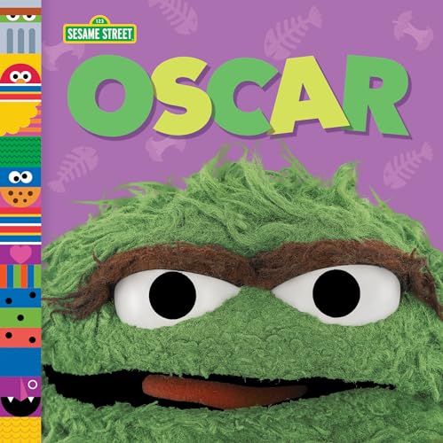 Oscar (Sesame Street Friends) (Sesame Street Board Books)
