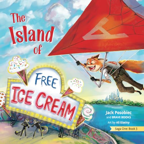 The Island of Free Ice Cream (Freedom Island) von Brave Books