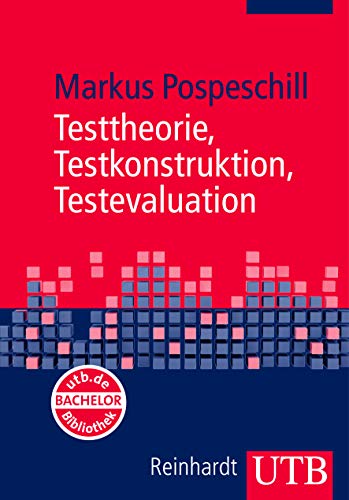 Testtheorie, Testkonstruktion, Testevaluation