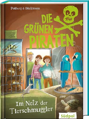 Die Grünen Piraten – Im Netz der Tierschmuggler: Die spannende Detektivreihe zum Thema Natur und Umwelt – Kinderbuch ab 8 Jahren für Jungen und Mädchen mit vielen Extra-Mitmach-Seiten Die Grünen Piraten – Im Netz der Tierschmuggler: Die spannende Detektivreihe zum Thema Natur und Umwelt – Kinderbuch ab 8 Jahren für Jungen und Mädchen mit vielen Extra-Mitmach-Seiten