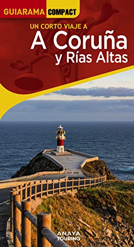 A Coruña y Rías Altas (GUIARAMA COMPACT - España) von Anaya Touring