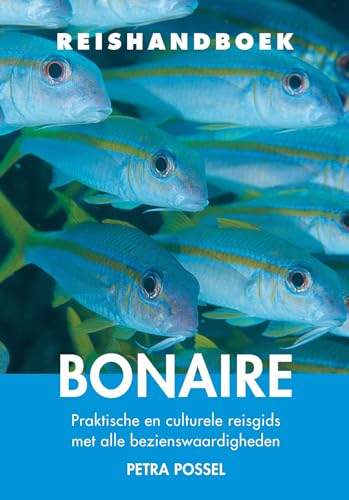 Reishandboek Bonaire: praktische en culturele reisgids met alle bezienswaardigheden von Uitgeverij Elmar B.V.