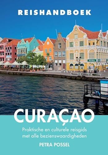 Reishandboek Curaçao: praktische en culturele reisgids met alle bezienswaardigheden von Elmar B.V., Uitgeverij