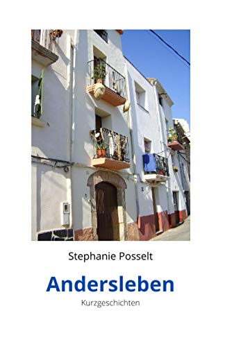 Andersleben: Kurzgeschichten von Independently published