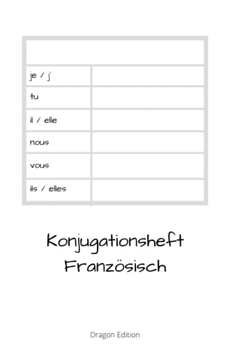 Konjugationsheft Französisch: Französische Verben konjugieren