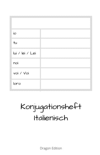 Konjugationsheft Italienisch: Italienische Verben konjugieren von Independently published