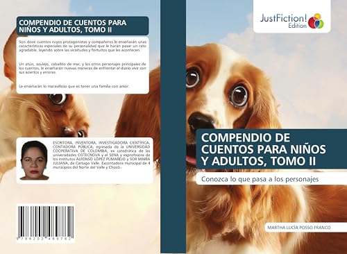 COMPENDIO DE CUENTOS PARA NIÑOS Y ADULTOS, TOMO II: Conozca lo que pasa a los personajes von JustFiction Edition
