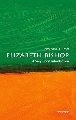 Elizabeth Bishop: A Very Short Introduction (Very Short Introductions) von Oxford University Press