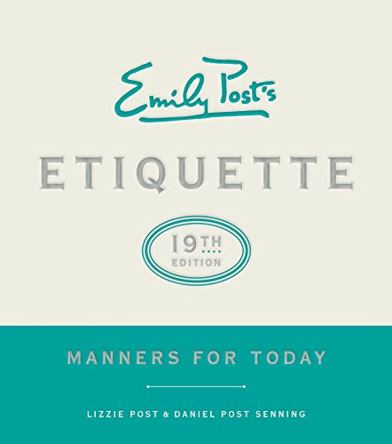 Emily Post's Etiquette, 19th Edition: Manners for Today von William Morrow