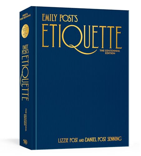 Emily Post's Etiquette, The Centennial Edition: Thumb Indexed (Emily's Post's Etiquette) von Ten Speed Press