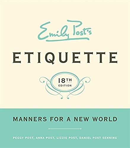 Emily Post's Etiquette, 18th Edition