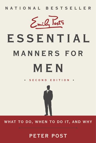 Essential Manners for Men 2nd Edition: What to Do, When to Do It, and Why von Avon Books