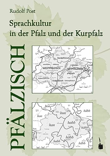 Pfälzisch. Sprachkultur in der Pfalz und der Kurpfalz von Edition Tintenfaß