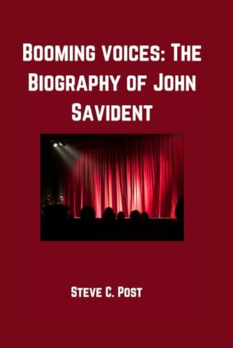 Booming Voices: The Biography of John Savident von Independently published