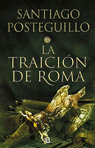 AFRICANUS. TRAICION DE ROMA, LA (Histórica, Band 3) von B (Ediciones B)