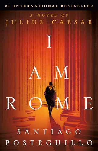 I Am Rome: A Novel von Random House Publishing Group