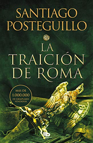 La traicion de Roma (Ficción, Band 3) von B de Bolsillo