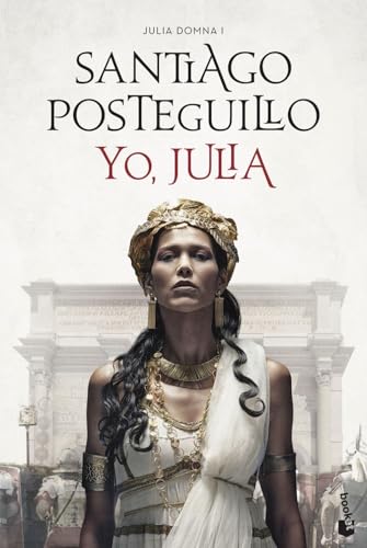 Yo, Julia: Julia Domna I (Novela histórica) von Booket