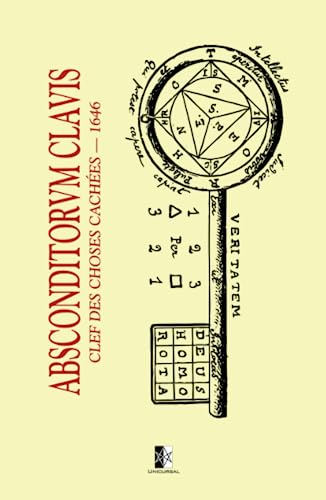 Clef des choses cachées: Absconditorum Clavis von Unicursal