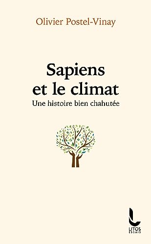 Sapiens et le climat: Une histoire bien chahutée Sapiens et le climat: Une histoire bien chahutée von LITOS