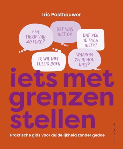 Iets met grenzen stellen: praktische gids voor duidelijkheid zonder gedoe von Ambo|Anthos