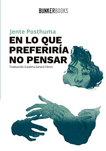 En lo que preferiría no pensar En lo que preferiría no pensar