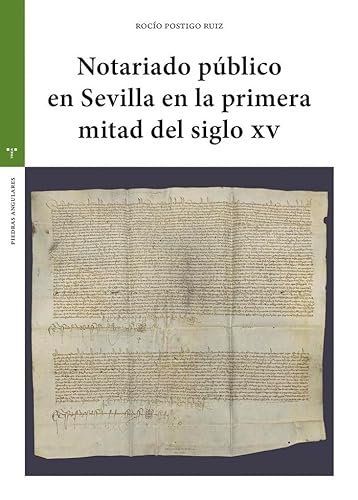 Notariado público en Sevilla en la primera mitad del siglo XV (Estudios históricos La Olmeda) von Ediciones Trea, S.L.