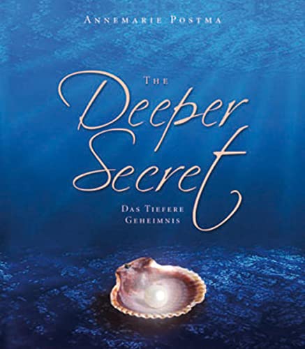 The Deeper Secret: Das tiefere Geheimnis von Neue Erde GmbH