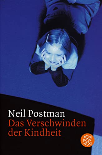 Das Verschwinden der Kindheit Das Verschwinden der Kindheit