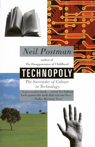 Technopoly: The Surrender of Culture to Technology von Vintage