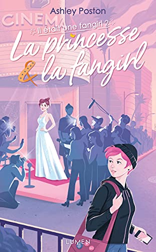 Il était une fangirl - tome 2 La Princesse & la fangirl (2) von LUMEN