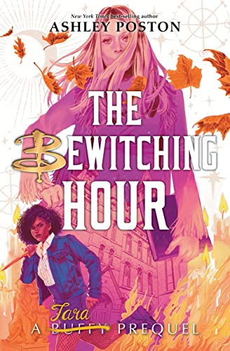 The Bewitching Hour (A Tara Maclay Prequel): A Tara Prequel (Buffy the Vampire Slayer Prequels)