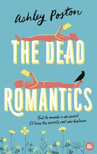 The Dead Romantics: La nouvelle romance contemporaine paranormale d'Ashley Poston von HARPERCOLLINS